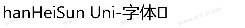 hanHeiSun Uni字体转换